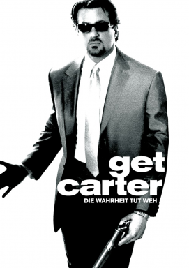 Get Carter - Die Wahrheit tut weh