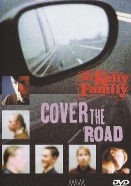 The Kelly Family: Cover the Road