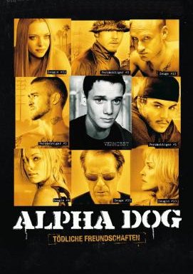Alpha Dog - Tödliche Freundschaften