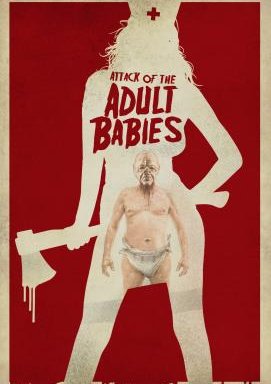 Attack of the Adult Babies