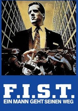 F.I.S.T. - Ein Mann geht seinen Weg