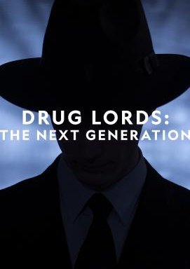 Drug Lords: The Next Generation - Staffel 1