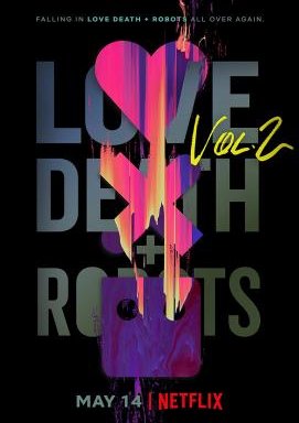 Love, Death & Robots - Staffel 2