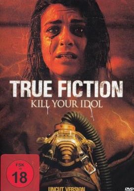 True Fiction - Kill your Idol