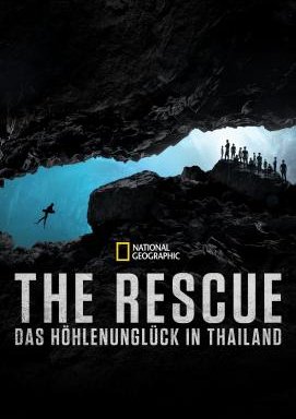 The Rescue: Das Höhlenunglück in Thailand
