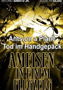 Ants on a Plane - Tod im Handgepäck
