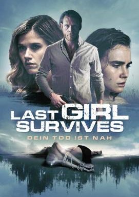 Last Girl Survives - Dein Tod ist nah