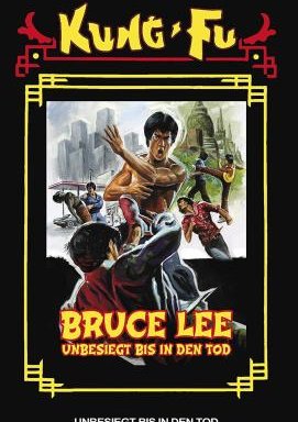Bruce Lee - Unbesiegt bis in den Tod