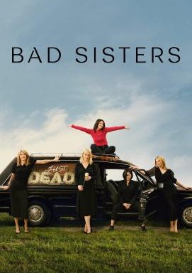 Bad Sisters - Staffel 1