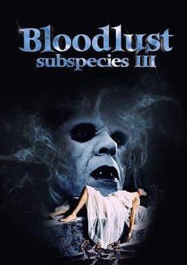 Subspecies III - Bloodlust