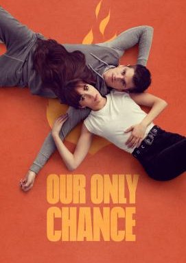Our Only Chance - Staffel 1