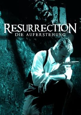 Resurrection - Die Auferstehung