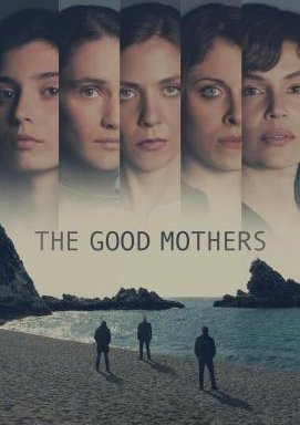 The Good Mothers - Staffel 1