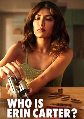 Who Is Erin Carter? - Staffel 1