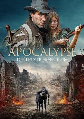 Apocalypse – Die letzte Hoffnung