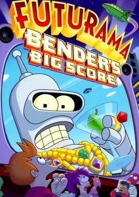 Futurama - Bender's Big Score